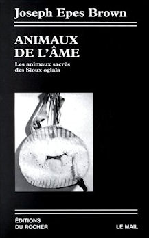 Animaux de l'âme. Les animaux sacrés des Sioux Oglala