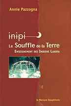 Inipi - Le souffle de la terre