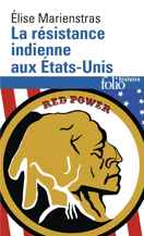 La résistance indienne aux États-Unis: Du XVIᵉ au XXIᵉ siècle