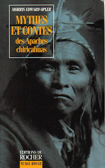 Mythes et contes des Apaches Chiricahuas