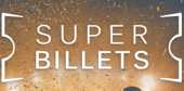 Supers billets