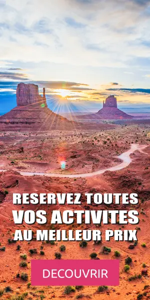 Réservez vos visites et excursions dans l'ouest américain