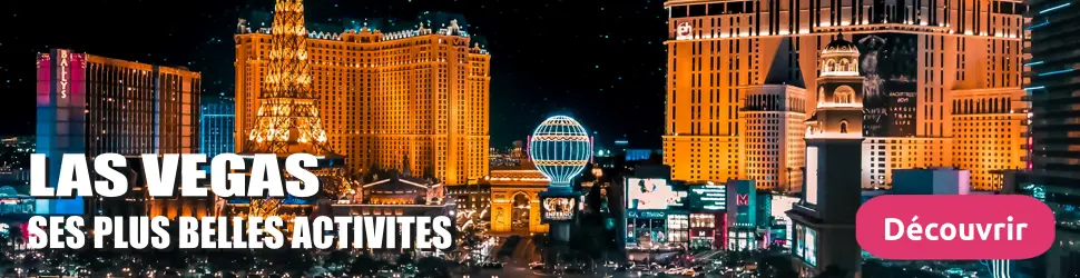 Réservez vos activités et vos visites à Las Vegas